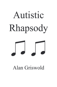 Cover image: Autistic Rhapsody 9781663252333