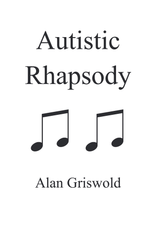 Imagen de portada: Autistic Rhapsody 9781663252333