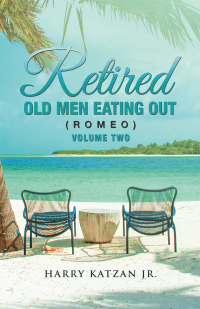 Imagen de portada: Retired Old Men Eating out (Romeo) Volume Two 9781663253545