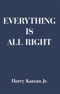 Cover image: Everything is All Right 9781663254030