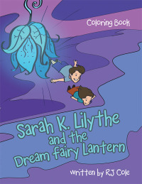 Omslagafbeelding: Sarah K. Lilythe and the Dream Fairy Lantern 9781663258304