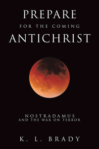 Imagen de portada: Prepare for the Coming Antichrist 9781663258441