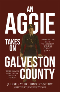 Omslagafbeelding: An Aggie Takes On Galveston County 9781663258878