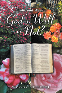 Imagen de portada: Health and Wealth: God’s Will or Not? 9781663259363