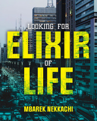 Imagen de portada: Looking for Elixir of Life 9781663260741