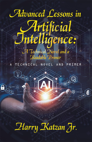 Imagen de portada: Advanced Lessons in Artificial Intelligence:  A Technical Novel and a Readable Primer 9781663261540