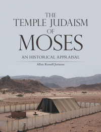 Cover image: THE TEMPLE JUDAISM OF MOSES 9781663262073