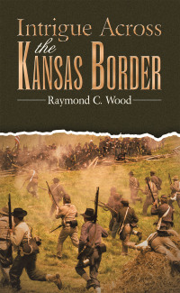 Imagen de portada: Intrigue Across the Kansas Border 9781663262462