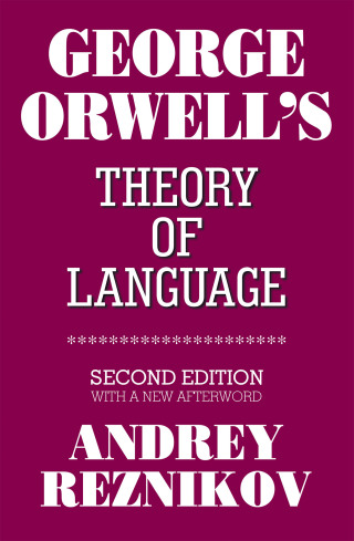 Cover image: George Orwell's Theory of Language 9781663264602