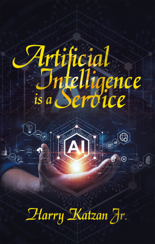 Cover image: Artificial Intelligence Is a Service 9781663265135