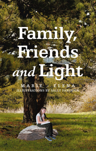 Titelbild: Family, Friends and Light 9781663267597
