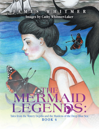 Cover image: The Mermaid Legends: Tales from the Watery Depths and the Maidens of the Deep Blue Sea 9781663269096
