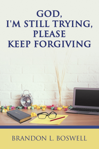 Cover image: God, I'm Still Trying, Please Keep Forgiving 9781663271693