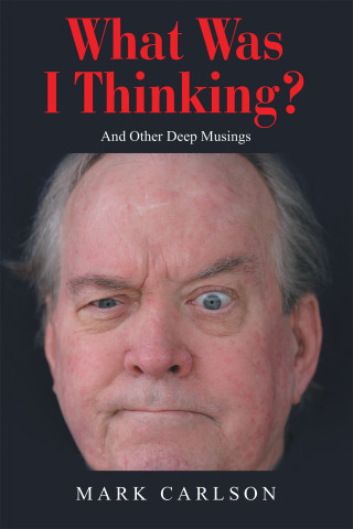 Imagen de portada: What Was I Thinking? 9781663279118