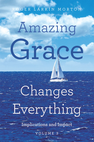 Imagen de portada: Amazing Grace Changes Everything 9781663281265
