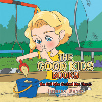 Cover image: The Good Kids Books 9781664100152