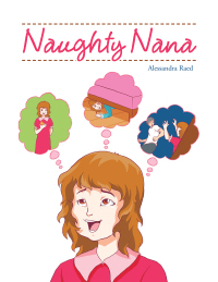 Imagen de portada: Naughty Nana 9781664100480