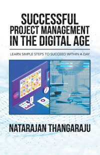 表紙画像: Successful Project Management in the Digital Age 9781664100695