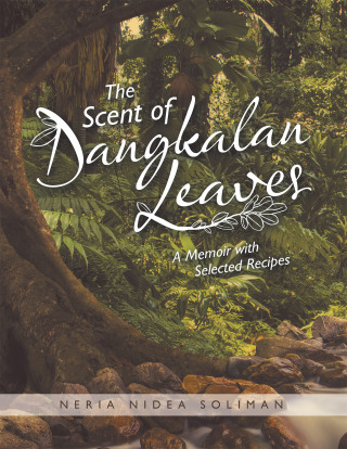 表紙画像: The Scent of Dangkalan Leaves 9781664100718