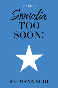 表紙画像: Somalia Too Soon! 9781664101012