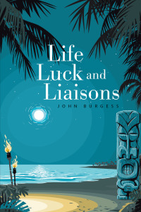 Cover image: Life, Luck and Liaisons 9781664101210