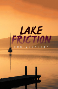 表紙画像: Lake Friction 9781664101654