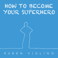 Cover image: How to Become Your Superhero 9781664102491