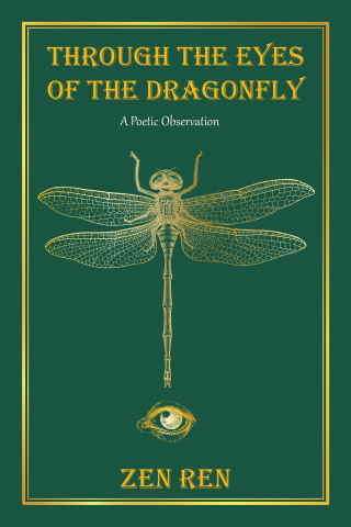Imagen de portada: Through the Eyes of the Dragonfly 9781664103511