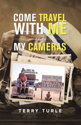 Cover image: Come Travel with Me and My Cameras 9781664103313