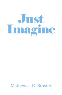 Cover image: Just Imagine 9781664104259