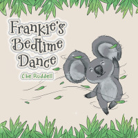 Cover image: Frankie’s Bedtime Dance 9781664104341