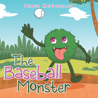 Imagen de portada: The Baseball Monster 9781664104600