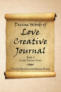 Cover image: Divine Words of Love Creative Journal Book 4 in the Divine Series 9781664104754