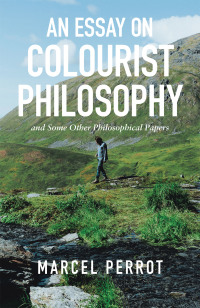 Omslagafbeelding: An Essay on Colourist Philosophy 9781664107373
