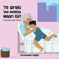 Imagen de portada: Te Oraiti the Healthy Maori Girl 9781664107540