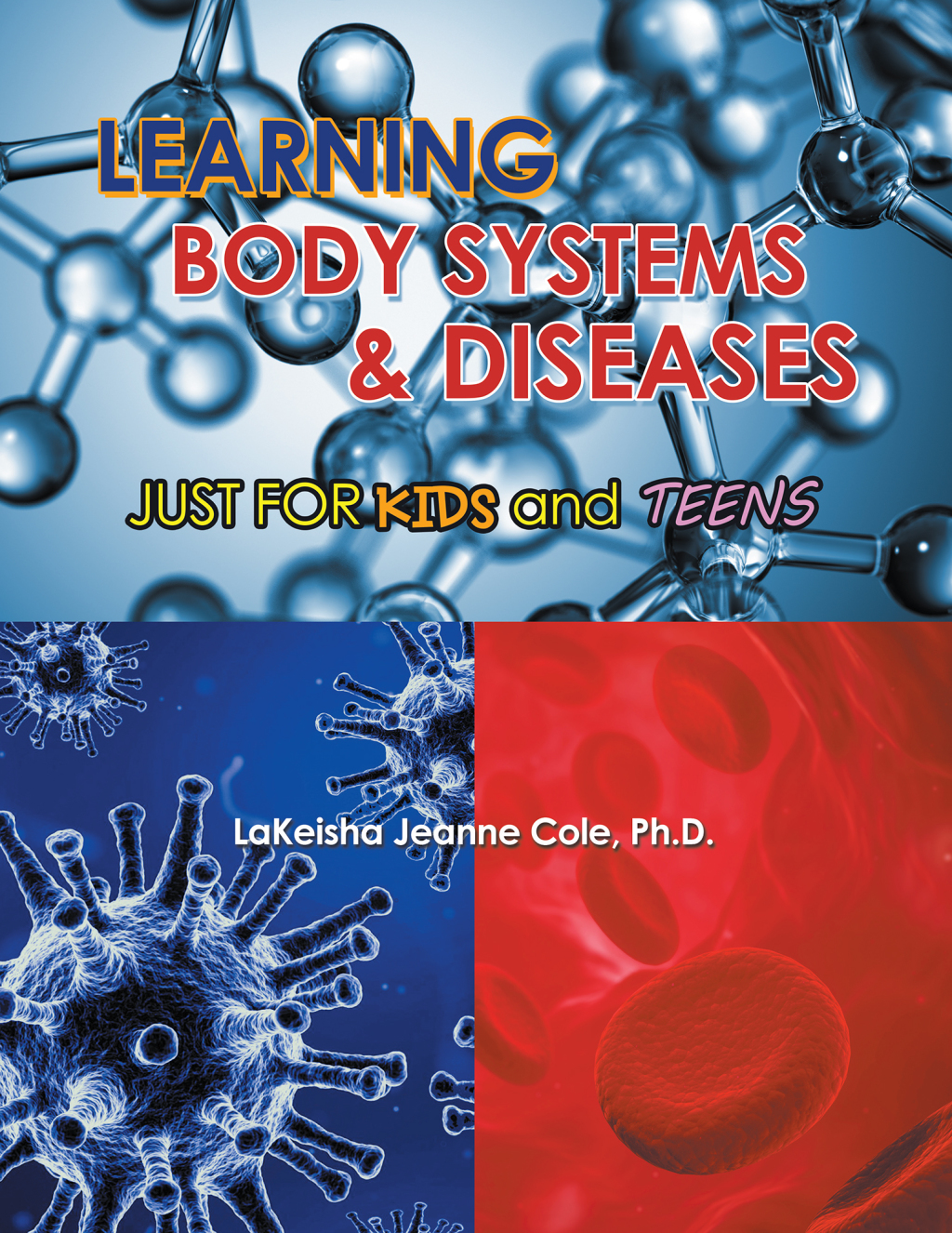 Learning Body Systems & Diseases Just for Kids and Teens