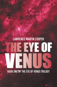 表紙画像: The Eye of Venus 9781664108899