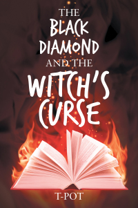 Cover image: The Black Diamond and the Witch's Curse 9781664110519