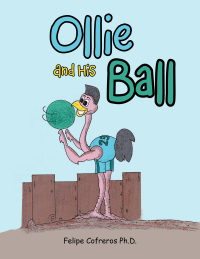 Imagen de portada: Ollie and His Ball 9781664111493