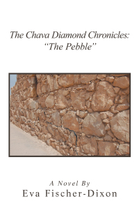 Titelbild: The Chava Diamond Chronicles: “The Pebble” 9781664111707