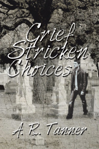 Cover image: Grief Stricken Choices 9781664111950