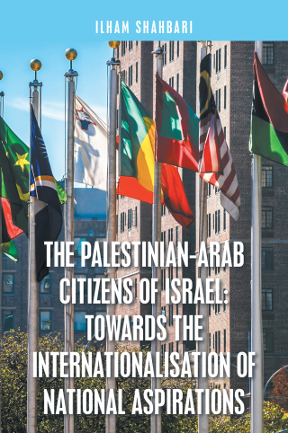 Imagen de portada: The Palestinian-Arab Citizens of Israel: Towards the Internationalisation of National Aspirations 9781664112018