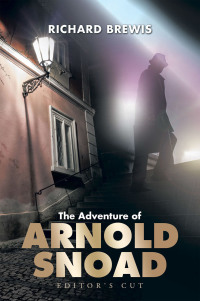 Cover image: The Adventure of Arnold Snoad 9781664112087