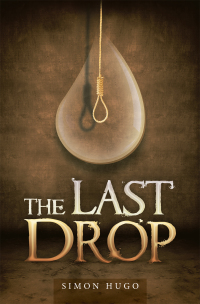 Imagen de portada: The Last Drop 9781664112469