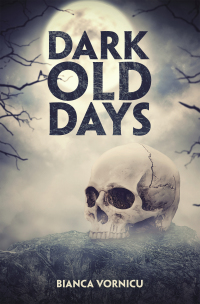 Cover image: Dark Old Days 9781664112520