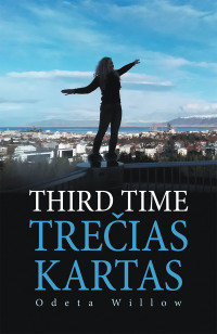 Cover image: Third Time   Treias Kartas 9781664114098