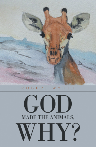 Imagen de portada: God Made the Animals, Why? 9781664115071