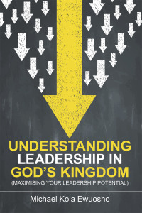 Omslagafbeelding: Understanding Leadership in God’s Kingdom 9781664115897