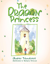 Cover image: The Dragon Princess 9781469165547