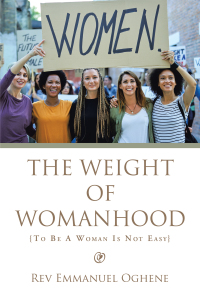 Cover image: The Weight of Womanhood 9781664116511